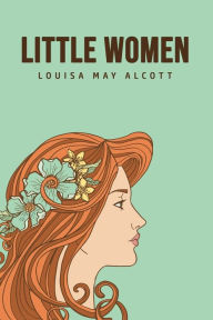 Title: Little Women, Author: Louisa May Alcott