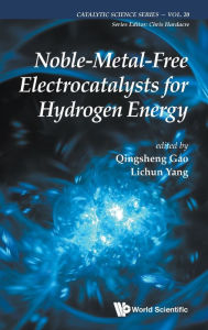 Title: Noble-metal-free Electrocatalysts For Hydrogen Energy, Author: Qingsheng Gao