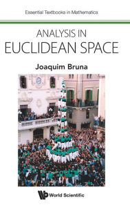 Title: Analysis In Euclidean Space, Author: Joaquim Bruna