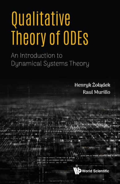 QUALITATIVE THEORY OF ODES: An Introduction to Dynamical Systems Theory