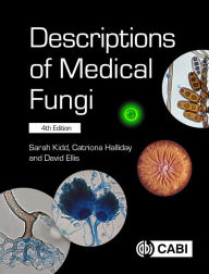 Title: Descriptions of Medical Fungi, Author: Sarah Kidd