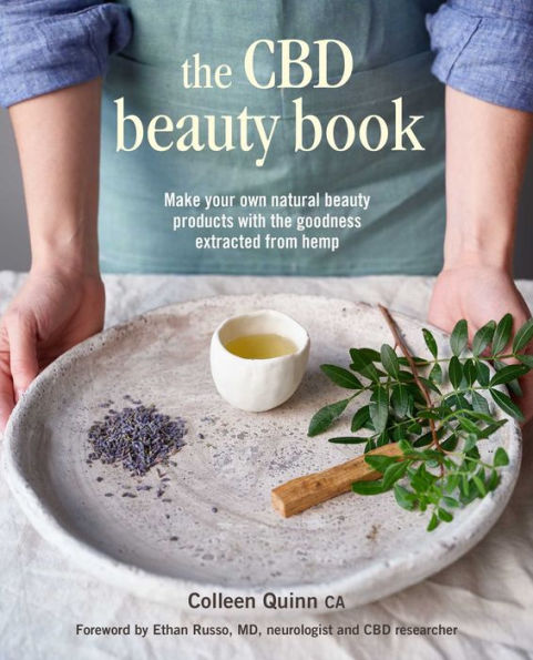 The CBD Beauty Book: Make your own natural beauty products with the goodness extracted from hemp