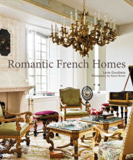 Title: Romantic French Homes, Author: Lanie Goodman