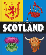 Title: TheLittle Book of Scotland: Wit, Whisky and Wisdom, Author: Orange Hippo!