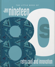 Title: The Little Book of the 1980s: The Decade of Retro Cool, Author: OH