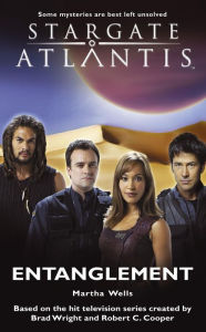 Title: Stargate Atlantis #6: Entanglement, Author: Martha Wells