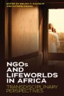 NGOs and Lifeworlds in Africa: Transdisciplinary Perspectives