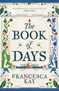 Title: The Book of Days, Author: Francesca Kay