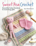 Alternative view 1 of Sweet Pea Crochet: 20 beautiful baby blankets & matching gifts