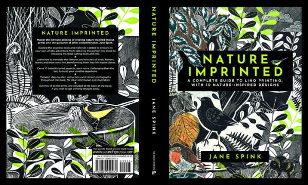Nature Imprinted: A complete guide to lino printing, with 10 nature inspired designs