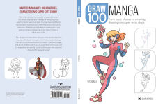Alternative view 2 of Draw 100: Manga: From basic shapes to amazing drawings in super-easy steps