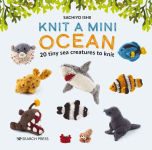 Alternative view 1 of Knit a Mini Ocean: 20 tiny sea creatures to knit