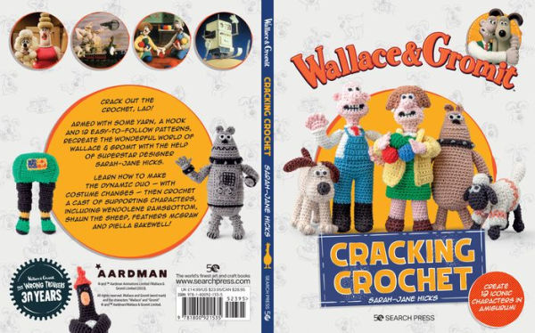 Wallace & Gromit: Cracking Crochet: Create 12 iconic characters in amigurumi