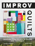 Alternative view 1 of Improv Quilts: Building confidence in color and technique