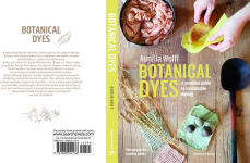 Alternative view 3 of Botanical Dyes: A seasonal guide to sustainable dyeing
