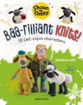 Alternative view 1 of Shaun the Sheep: Baa-rilliant Knits!: 10 EWE-nique characters