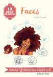 Alternative view 1 of 10 Step Drawing: Faces: Draw over 50 fabulous faces in 10 easy steps