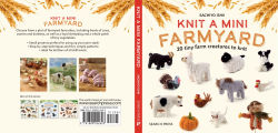 Alternative view 2 of Knit a Mini Farmyard: 20 tiny patterns to knit