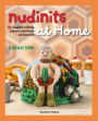 Nudinits at Home: 19 naughty knitting patterns for home accessories