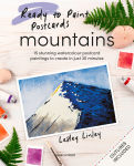 Alternative view 1 of Ready to Paint Postcards: Mountains: 15 stunning watercolour paintings to create in just 30 minutes