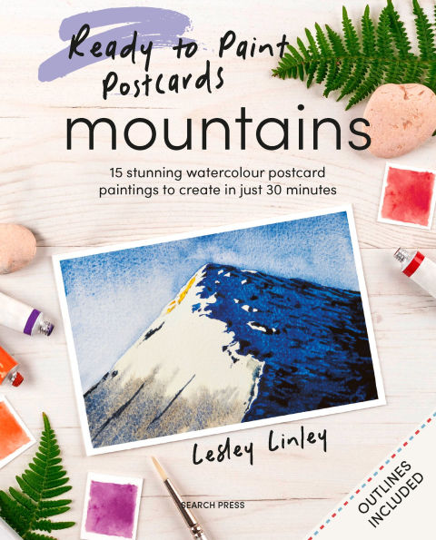 Ready to Paint Postcards: Mountains: 15 stunning watercolour paintings to create in just 30 minutes