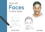 Draw 30: Faces: in easy steps