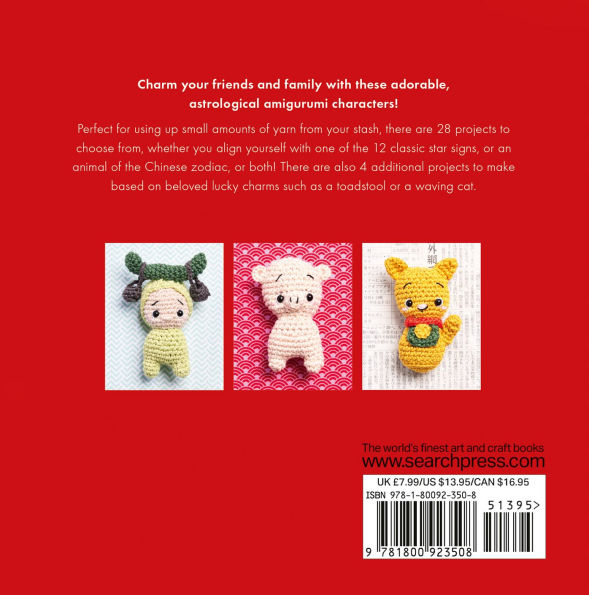 Mini Amigurumi Zodiac: 28 classic and Chinese star signs to crochet