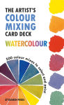 Alternative view 1 of The Artist's Colour Mixing Card Deck: Watercolour: 500 colour mixes to select and paint
