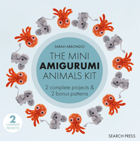 Mini Amigurumi Animals Kit: 2 complete projects & 2 bonus patterns