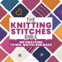 The Knitting Stitches Bible: 100 swatches to mix, match and make
