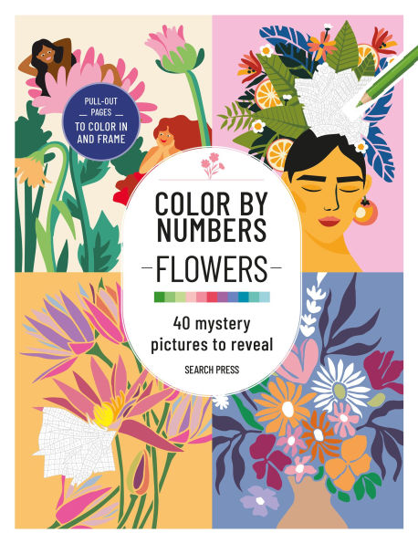 Color by Numbers Flowers and Bouquets: 40 mystery pictures to reveal