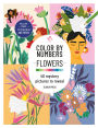 Color by Numbers Flowers and Bouquets: 40 mystery pictures to reveal