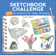 Title: Sketchbook Challenge: 100 Prompts for Daily Drawing, Author: Susan Yeates