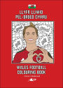 Llyfr Lliwio Pêl-droed Cymru Wales Football Colouring Book NEW EDITION