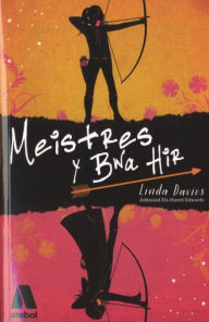 Title: Meistres y Bwa Hir, Author: Linda Davies