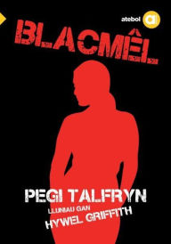Title: Cyfres Amdani: Blacmêl, Author: Pegi Talfryn
