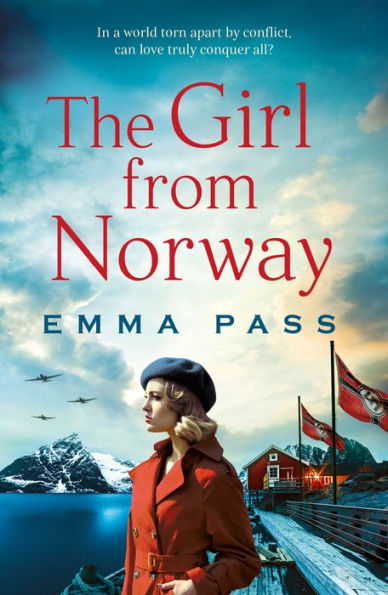 The Girl from Norway: A BRAND NEW absolutely gripping and heartbreaking WWII Historical Romance