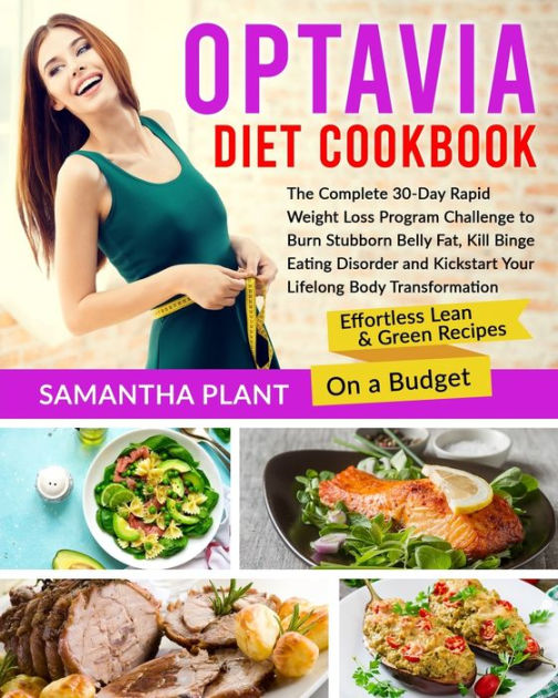 Optavia Diet Cookbook The Complete 30Day Rapid Weight Loss Program