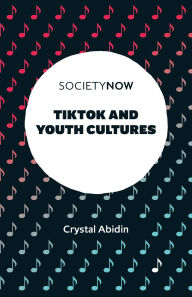 Title: TikTok and Youth Cultures, Author: Crystal Abidin
