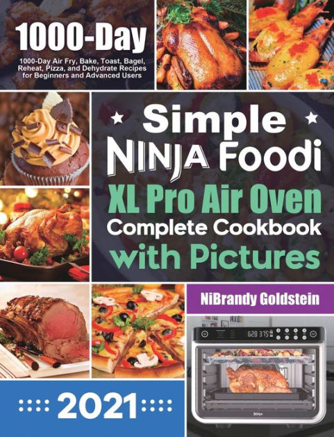Ninja Foodi XL Pro Air Oven Air Fryer Cookbook for BeginnersAccessories  (Paperback)
