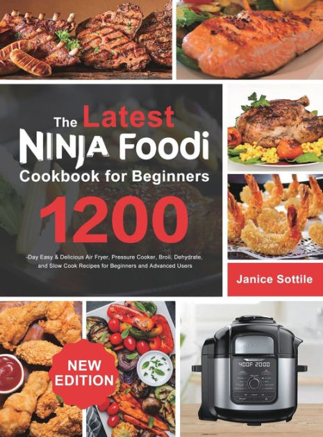 Ninja Foodi Cookbook 2021: The Great Book on Pressure Cook, Ninja Foodi  Grill and Air Fryer: Ultimate Ninja Foodi Recipes Cookbook for Beginners  (Paperback)