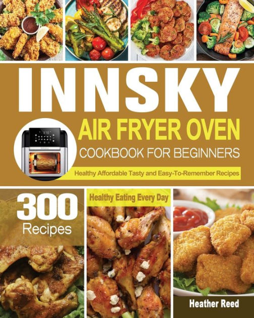 Barnes and Noble Innsky Air Fryer Oven Cookbook