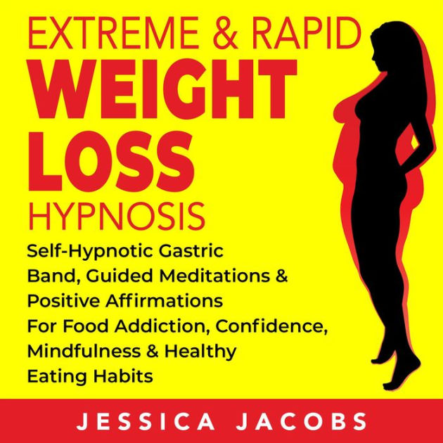 Extreme & Rapid Weight Loss Hypnosis SelfHypnotic Gastric Band