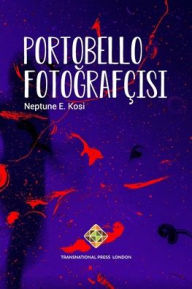 Title: Portobello Fotoğrafï¿½ısı, Author: Neptune E Kosi
