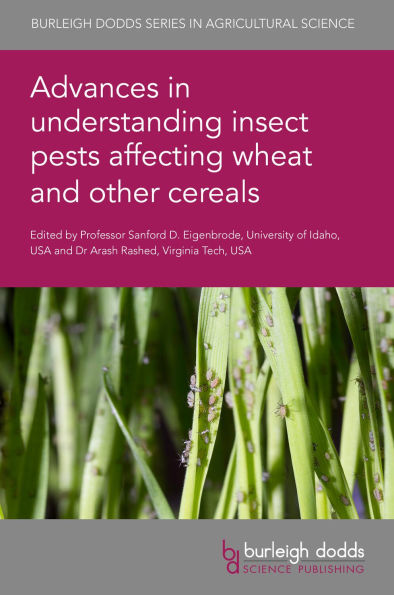 Advances in understanding insect pests affecting wheat and other cereals