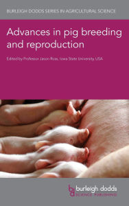 Title: Advances in pig breeding and reproduction, Author: Jason W. Ross