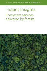 Title: Instant Insights: Ecosystem services delivered by forests, Author: Oliver Gardi