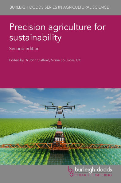 Precision Agriculture for Sustainability: Second Edition