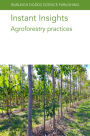 Instant Insights: Agroforestry practices