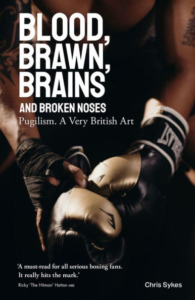 Blood, Brawn, Brain and Broken Noses: Puglism, a Very British Art